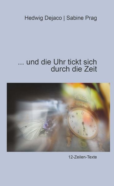 Produktbild: Und die Uhr tickt sich durch die Zeit