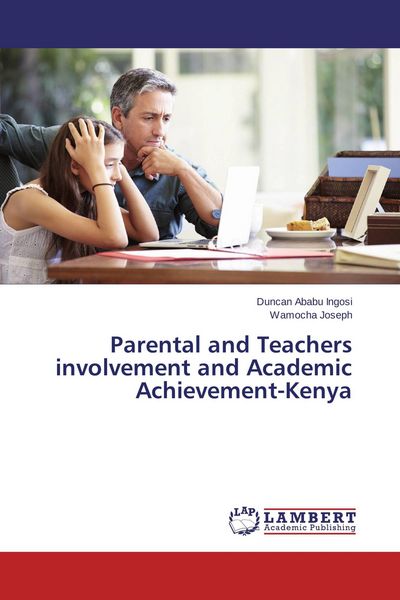 Produktbild: Parental and Teachers involvement and Academic Achievement-Kenya