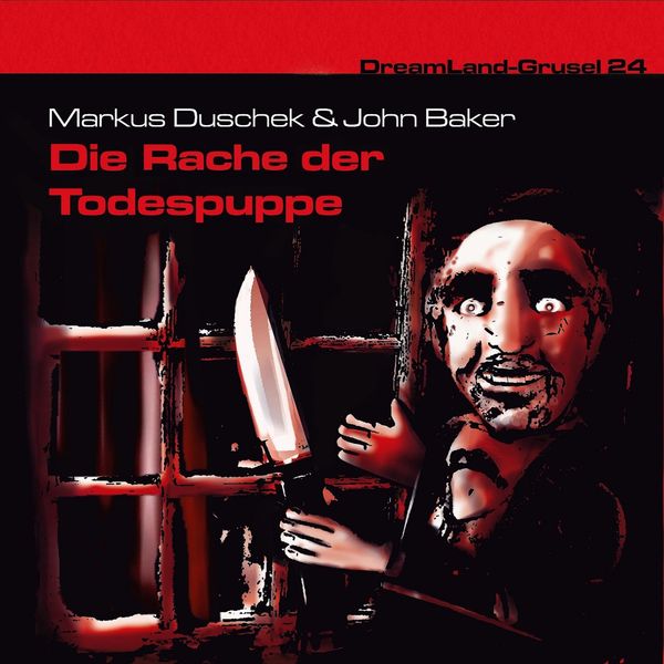 Die Rache der Todespuppe - John Baker , Markus Duschek, Audio, 4260507149602
