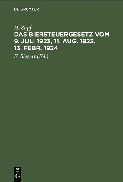 Produktbild: Das Biersteuergesetz vom 9. Juli 1923, 11. Aug. 1923, 13. Febr. 1924