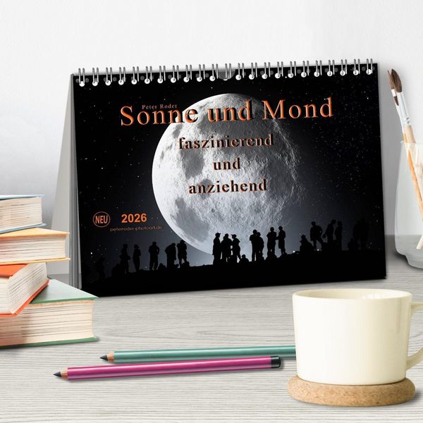 Produktbild: Sonne und Mond - faszinierend und anziehend (Tischkalender 2026 DIN A5 quer), CALVENDO Monatskalender