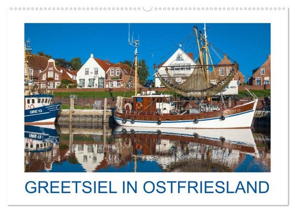 Produktbild: Greetsiel in Ostfriesland (Wandkalender 2026 DIN A2 quer), CALVENDO Monatskalender