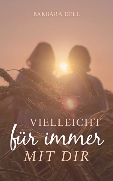 Produktbild: Vielleicht f&uuml;r immer mit dir