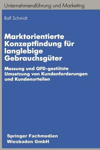 Produktbild: Marktorientierte Konzeptfindung f&uuml;r langlebige Gebrauchsg&uuml;ter