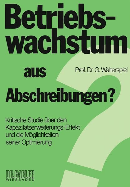 Produktbild: Betriebswachstum aus Abschreibungen?