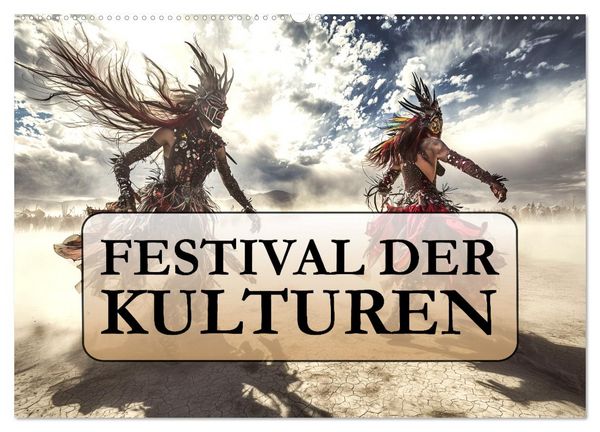 Festival der Kulturen (Wandkalender 2026 DIN A2 quer), CALVENDO Monatskalender