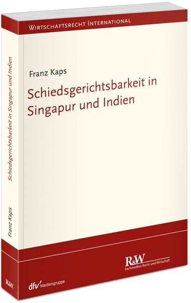 Produktbild: Schiedsgerichtsbarkeit in Singapur und Indien