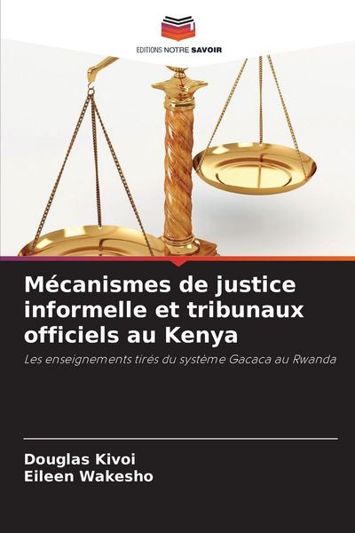 Produktbild: M&eacute;canismes de justice informelle et tribunaux officiels au Kenya