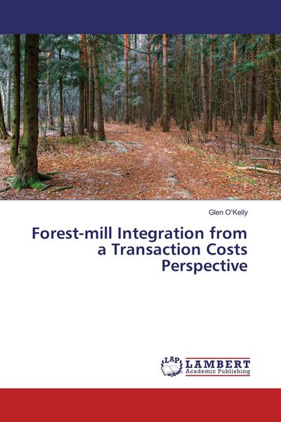 Produktbild: Forest-mill Integration from a Transaction Costs Perspective