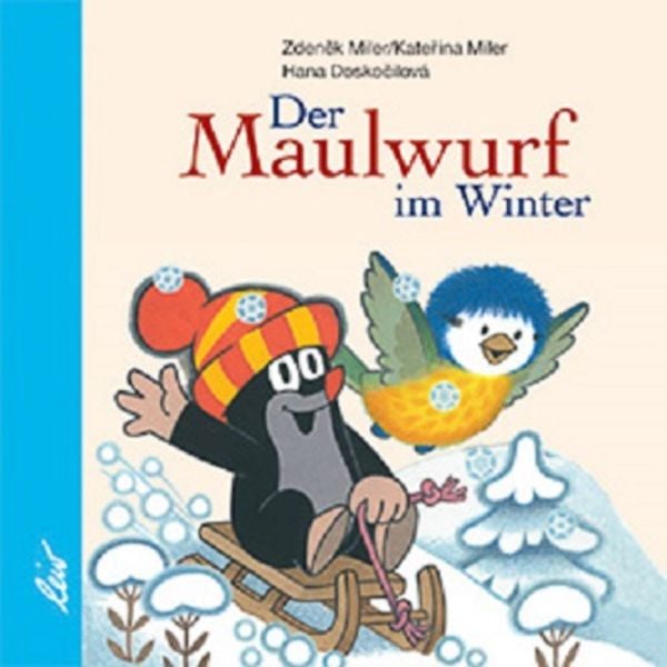 Der Maulwurf im Winter, Gebundene Ausgabe von Hana Doskočilová, Leiv, 978-3-89603-290-4