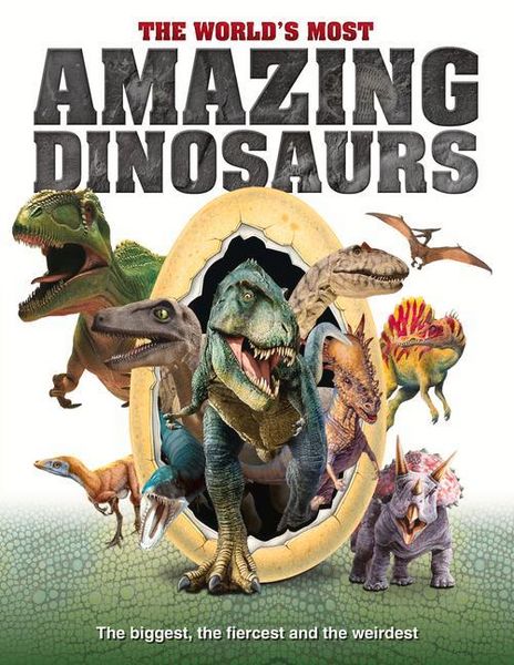 Produktbild: The World's Most Amazing Dinosaurs