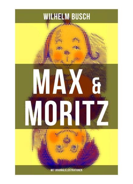 Produktbild: Max & Moritz (Mit Originalillustrationen)