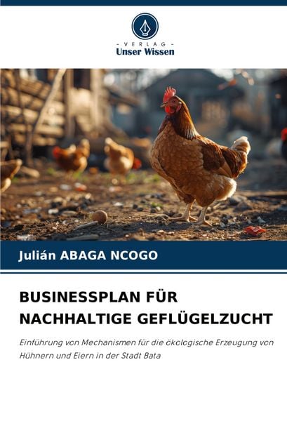 Produktbild: Businessplan f&uuml;r Nachhaltige Gefl&uuml;gelzucht