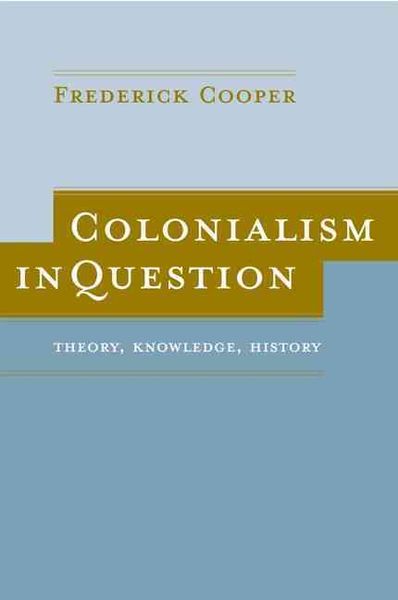 Produktbild: Colonialism in Question: Theory, Knowledge, History