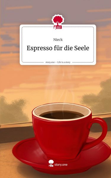 Produktbild: Espresso f&uuml;r die Seele. Life is a Story - story.one