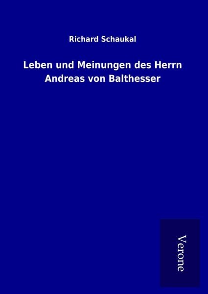 Produktbild: Leben und Meinungen des Herrn Andreas von Balthesser