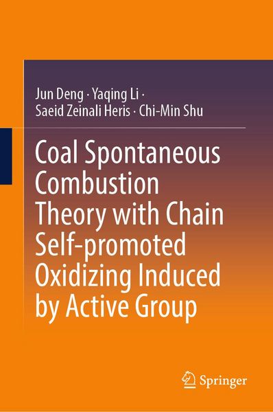 Produktbild: Coal Spontaneous Combustion Theory with Chain Self-promoted Oxidizing Induced by Active Group