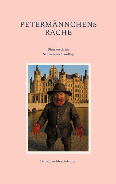 Produktbild: Peterm&auml;nnchens Rache