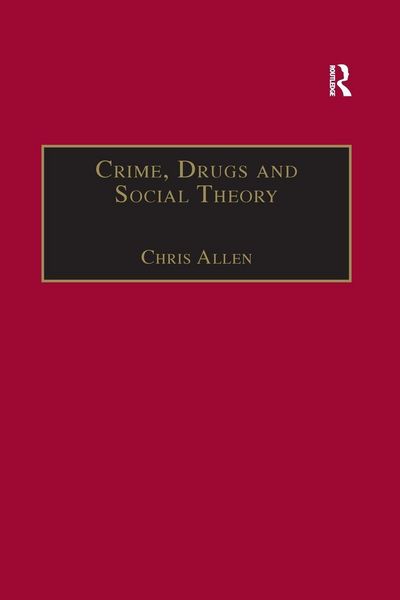 Produktbild: Crime, Drugs and Social Theory