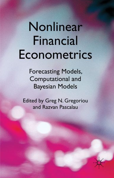 Produktbild: Nonlinear Financial Econometrics: Forecasting Models, Computational and Bayesian Models