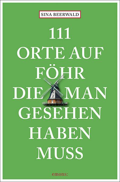 Produktbild: 111 Orte auf F&ouml;hr, die man gesehen haben muss