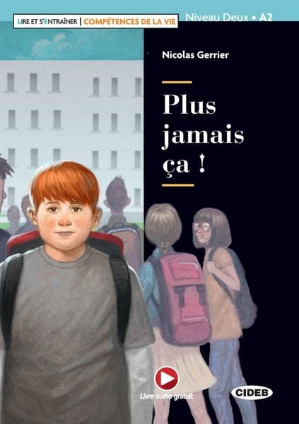 Plus jamais ça !, Taschenbuch von Nicolas Gerrier, Klett Sprachen GmbH, 9783125002685