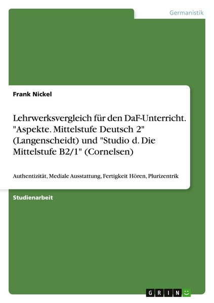 Produktbild: Lehrwerksvergleich f&uuml;r den DaF-Unterricht. "Aspekte. Mittelstufe Deutsch 2" (Langenscheidt) und "Studio d. Die Mittelstufe B2/1" (Cornelsen)