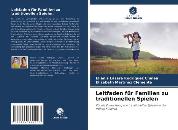 Leitfaden für Familien zu traditionellen Spielen, Taschenbuch von Elianis Lázara Rodríguez Chinea , Elizabeth Martinez Clemente, Verlag Unser Wissen,