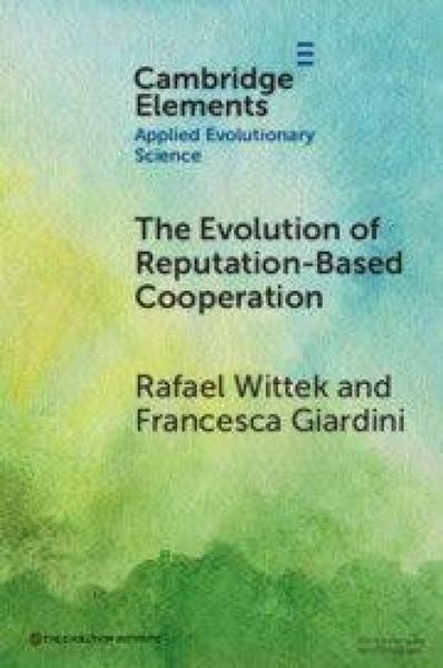 Produktbild: The Evolution of Reputation-Based Cooperation