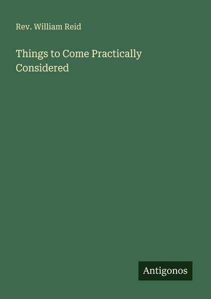 Produktbild: Things to Come Practically Considered