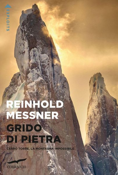 Produktbild: Grido di pietra. Cerro Torre, la montagna impossibile