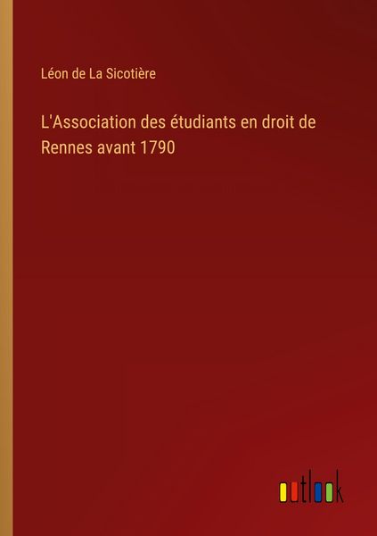 Produktbild: L'Association des &eacute;tudiants en droit de Rennes avant 1790