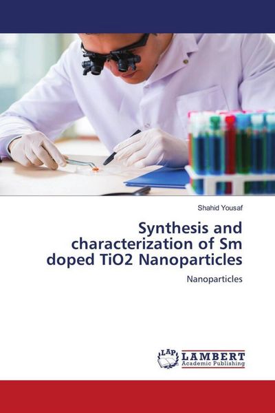 Produktbild: Synthesis and characterization of Sm doped TiO2 Nanoparticles