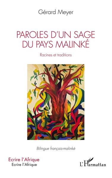 Produktbild: Paroles d'un sage du pays Malink&eacute;. Racines et traditions