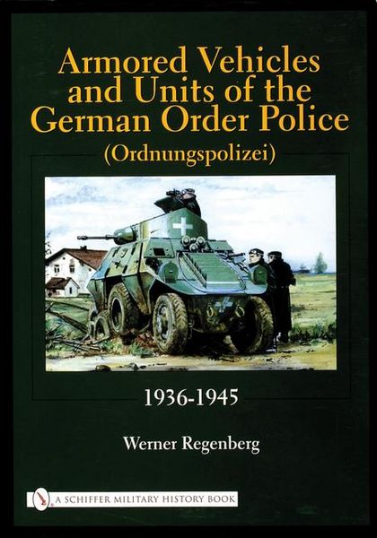 Produktbild: Armored Vehicles and Units of the German Order Police (Ordnungspolizei) 1936-1945