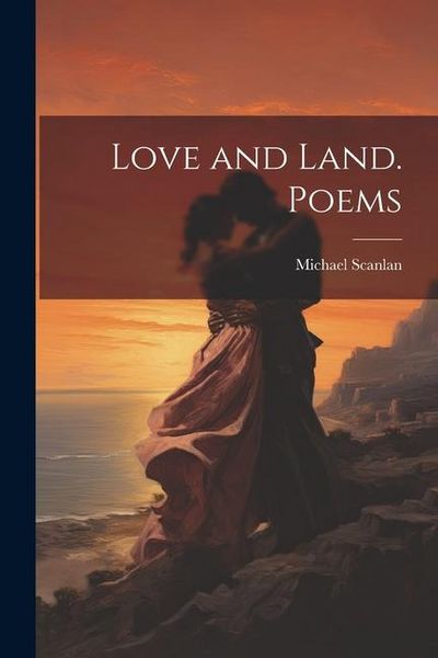 Produktbild: Love and Land. Poems