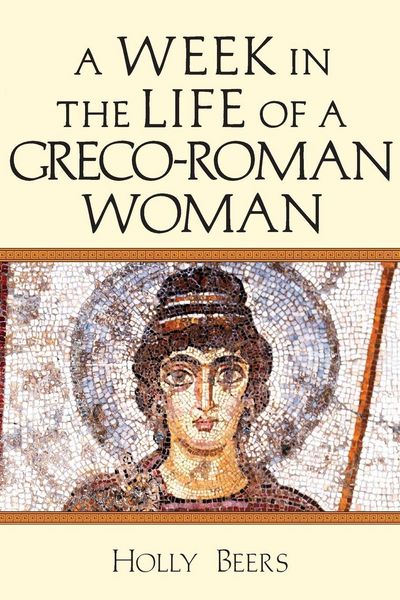 Produktbild: A Week in the Life of a Greco-Roman Woman