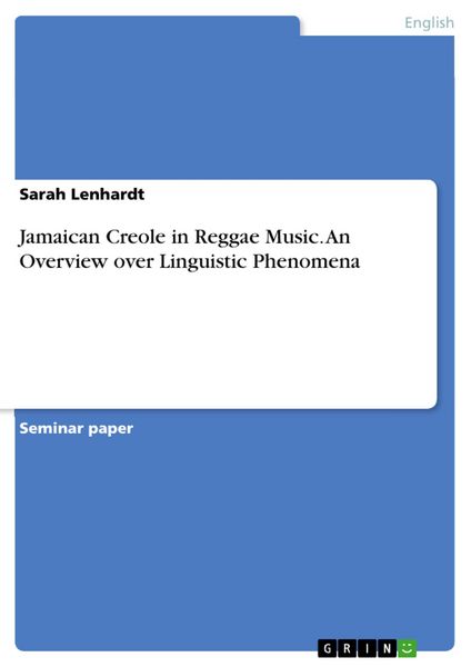 Produktbild: Jamaican Creole in Reggae Music. An Overview over Linguistic Phenomena