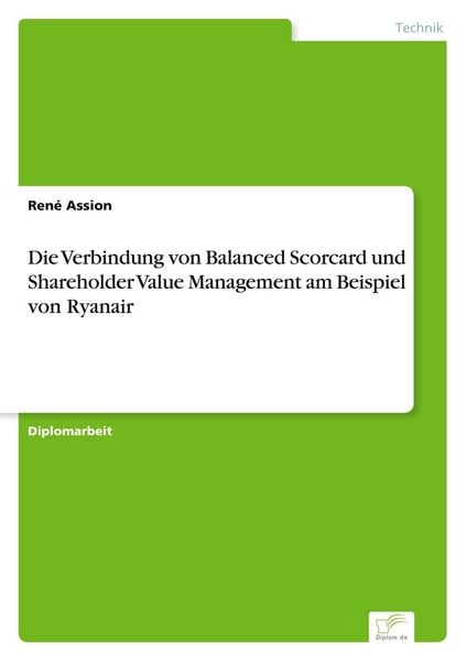 Produktbild: Die Verbindung von Balanced Scorcard und Shareholder Value Management am Beispiel von Ryanair