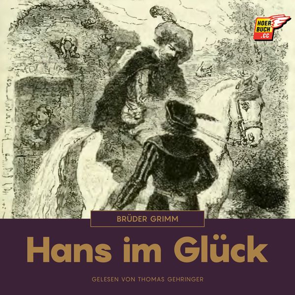 Hans im Glück - Brüder Grimm, Audio, 9783991485711