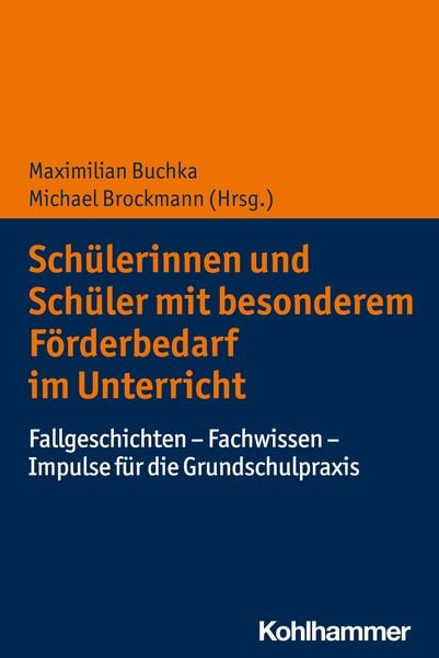 Schülerinnen und Schüler mit besonderem Förderbedarf im Unterricht, Taschenbuch von , Kohlhammer, 978-3-17-042152-3