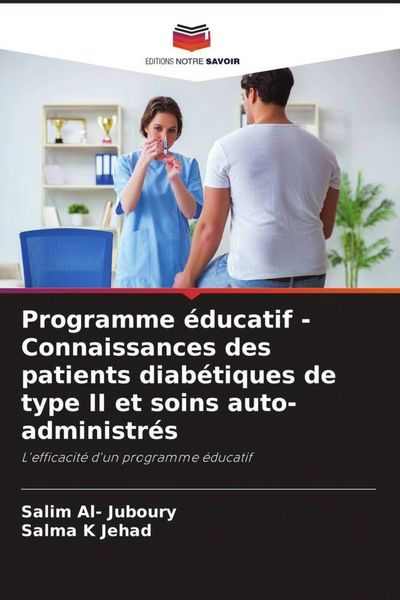 Produktbild: Programme &eacute;ducatif - Connaissances des patients diab&eacute;tiques de type II et soins auto-administr&eacute;s