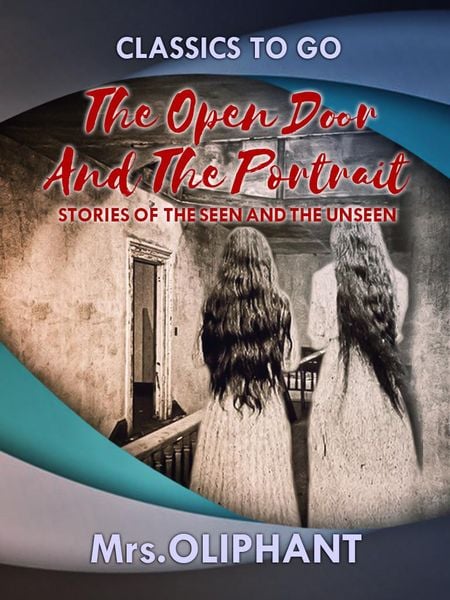 Produktbild: The Open Door and The Portrait Stories of the Seen and the Unseen