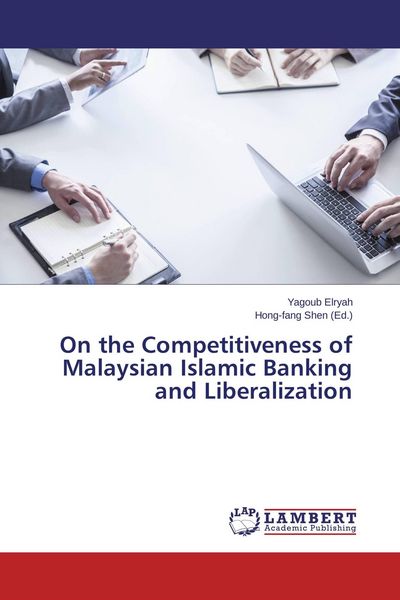 Produktbild: On the Competitiveness of Malaysian Islamic Banking and Liberalization