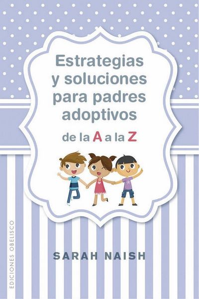 Produktbild: Estrategias Y Soluciones Para Padres Adoptivos de la A A La Z