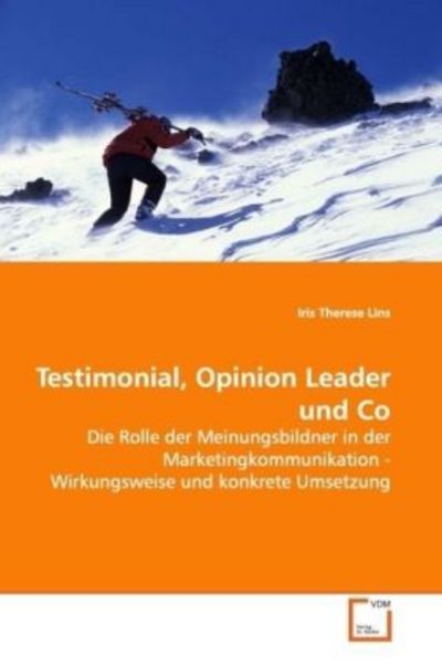 Lins, I: Testimonial, Opinion Leader und Co, Taschenbuch von Iris Therese Lins, VDM, 9783639103168
