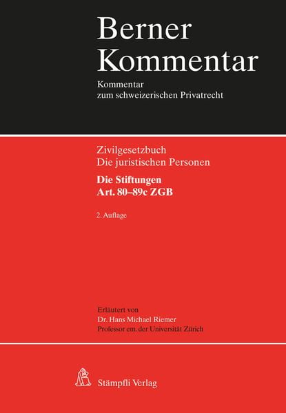 Produktbild: Die juristischen Personen. Die Stiftungen. Art. 80-89c ZGB