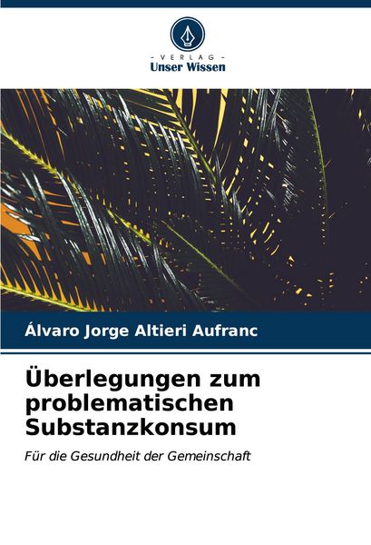 Produktbild: &Uuml;berlegungen zum problematischen Substanzkonsum