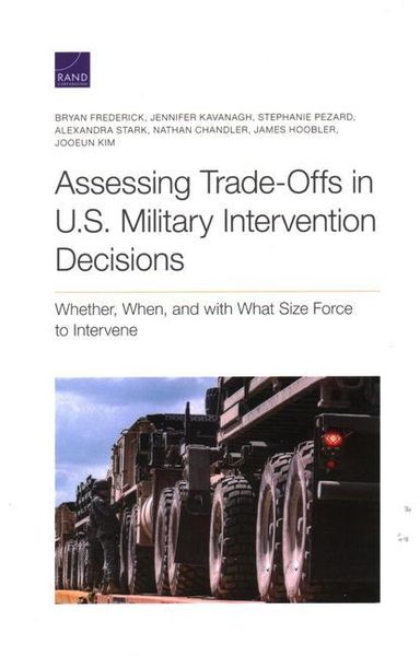 Produktbild: Assessing Trade-Offs in U.S. Military Intervention Decisions