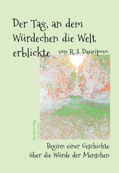 Produktbild: Der Tag, an dem W&uuml;rdechen die Welt erblickte